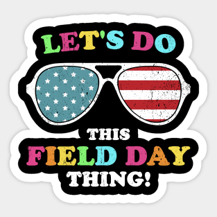 Let's Do This Field Day Thing Teacher Kid School Field Day Sticker